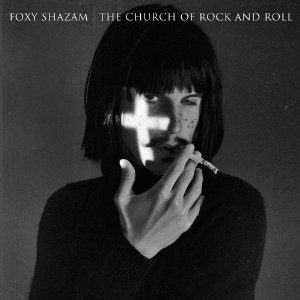 Foxy Shazam - The Church of Rock And Roll [2012]