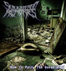Slaughtered Memories - How To Purify The Devastation (EP) (2011)