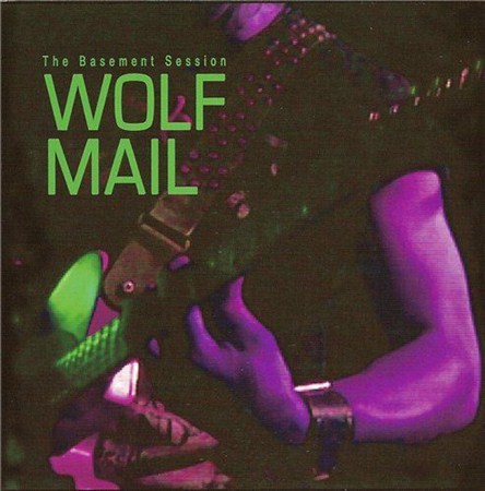 Wolf Mail - The Basement Session (2011)