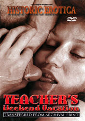 Teacher's Weekend Vacation /   (Unknown, Historic Erotica) [1972 ., All Sex, DVDRip]