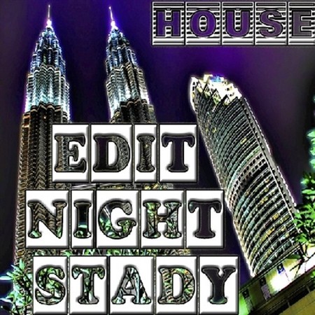 House Edit Night Stady (2012)