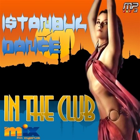 Istanbul Dance In The Club (2012)