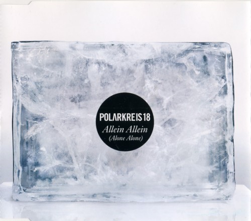 (Breaks, Electro, Pop Rock, Synth-pop) Polarkreis 18 - Allein Allein - 2009 (Vertigo #POLAR2), FLAC (tracks+.cue), lossless