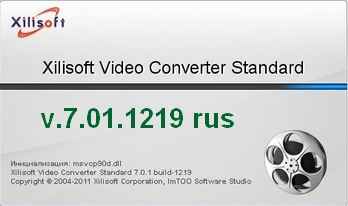  Xilisoft Video Converter 7.01.1219 RUS ()  31  2011 . +  + 