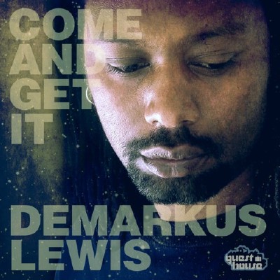 Demarkus Lewis  Come & Get It (2012)