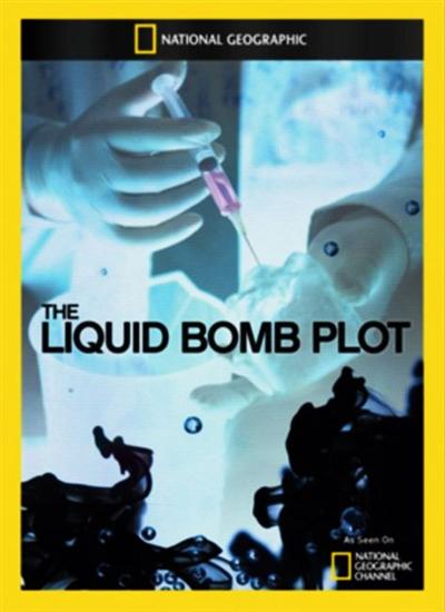 National Geographic - Liquid Bomb Plot (2011) HDTV XviD - W4F