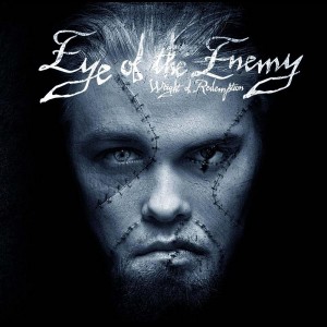 Eye of The Enemy - Weight of Redemption (2010)