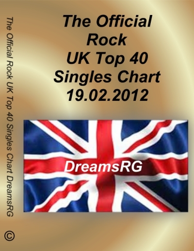 The Official UK Rock Top 40 Singles Chart (19-02-2012) DreamsRG