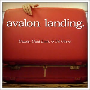 Avalon Landing – Demos, Dead Ends & Do Overs (2011)