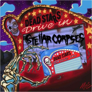 Stellar Corpses - Dead Stars Drive In (2012)