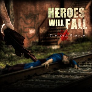 Heroes Will Fall - The Red Chapter (2010)