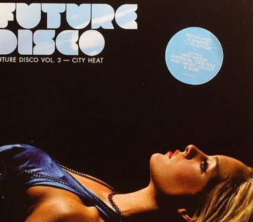 VA - Future Disco Vol. 3 - City Heat (2010) FLAC