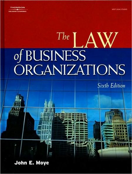 The Law of Business Organizations, 6th Edition