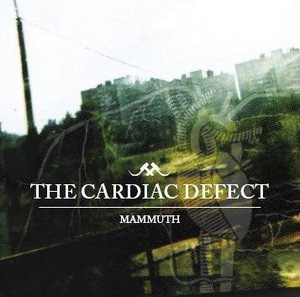 Mammuth - The Cardiac Defect (2008)