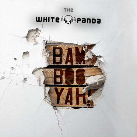 The White Panda - Bambooyah (2012) 