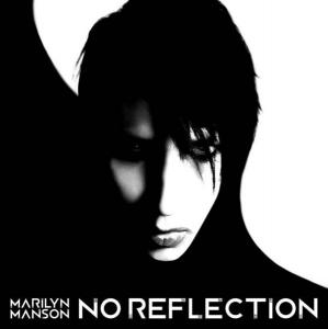 Marilyn Manson - No Reflection [Single] (2012)