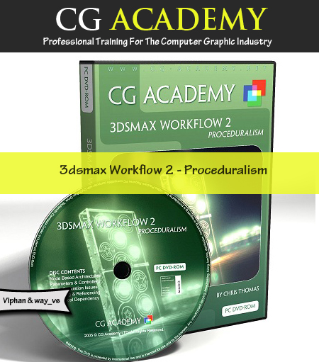 CG Academy - 3dsmax Workflow 2 : Proceduralism