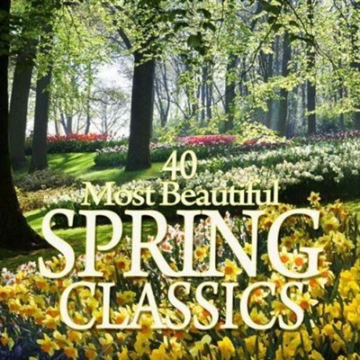 Various Artists - 40 Most Beautiful Spring Classics (MP3) - 2011