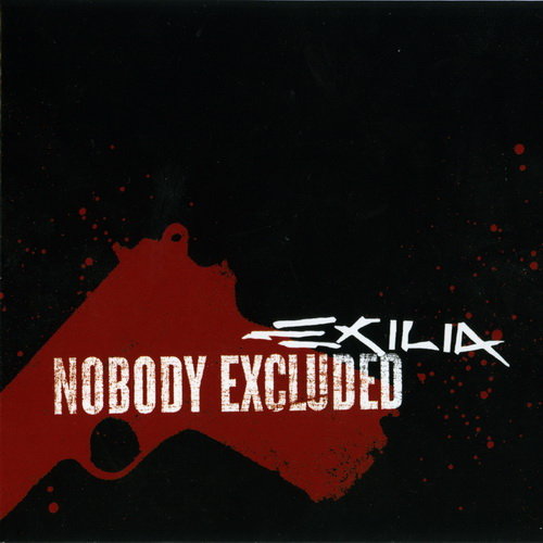 Exilia - Nobody Excluded [Limited Edition] (2006)