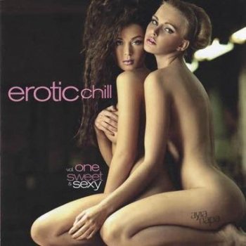 VA - Erotic Chill Vol. 1 - Sweet And Sexy (2012)