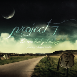 Project 7 – The One That Got Away (single) (2012)