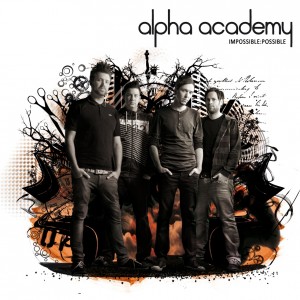 Alpha Academy - Impossible:Possible (2012)