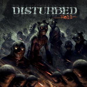 Disturbed - Hell [Single] (2011)