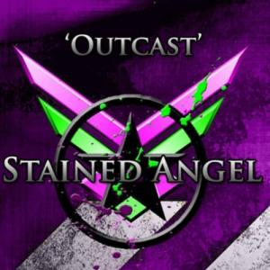 Stained Angel - Outcast [Single] (2011)
