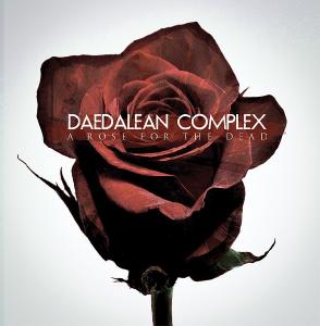 Daedalean Complex - A Rose For The Dead (2011)