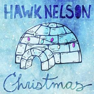 Hawk Nelson - Christmas [2011]