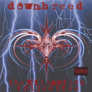 Downbreed  - The Killswitch Collective (2002)