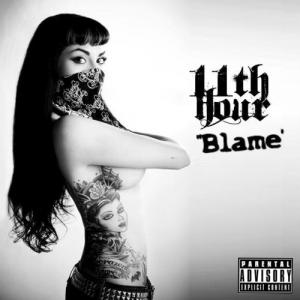 11th Hour - Blame [Single] (2012)