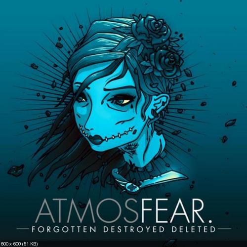 Atmosfear - Forgotten, Destroyed, Deleted [EP] (2011)