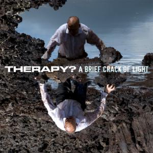 Therapy? - A Brief Crack of Light (2012)
