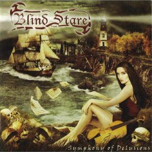 Blind Stare - Symphony of Delusions (2005)
