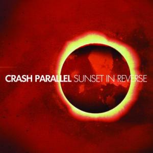 Crash Parallel - Sunset In Reverse (2011)