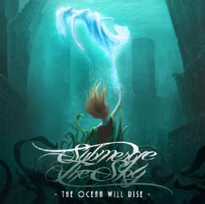 Submerge The Sky - The Ocean Will Rise (2011)