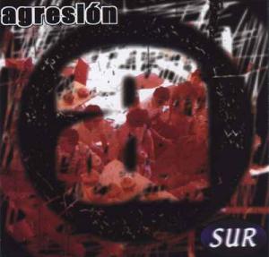 Agresion - Sur (1999)