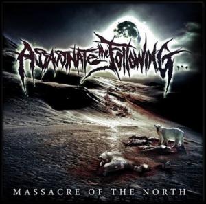 Assassinate the Following - Massacre of the North (2009)