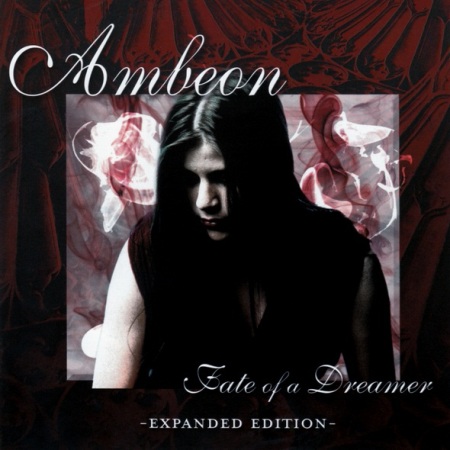 Ambeon - Fate Of A Dreamer (Expanded Edition) 2CD (2012) FLAC